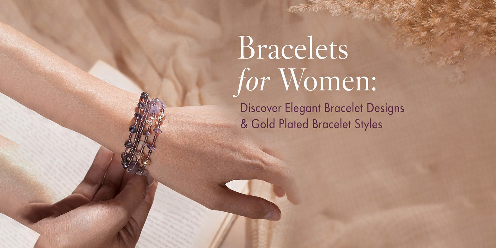 Bracelets for Women: Discover Elegant Bracelet Designs & Gold Plated Bracelet Styles