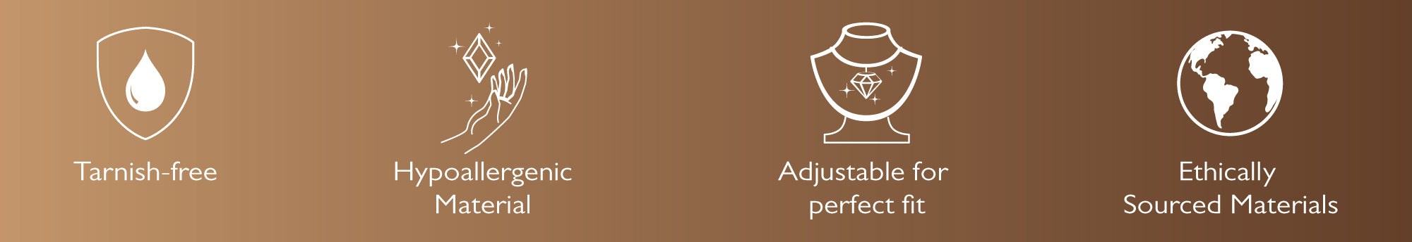 The image shows that Zelci's jewellery are tarnish-free, adjustable for perfect fit, hypoallergenic material, ethically sourced materials