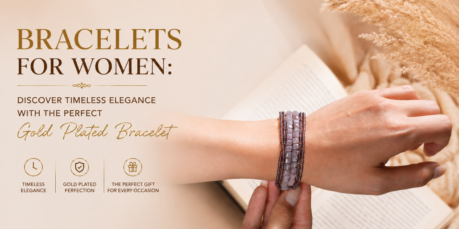 Bracelets for Women: Discover Timeless Elegance with the Perfect Gold Plated Bracelet