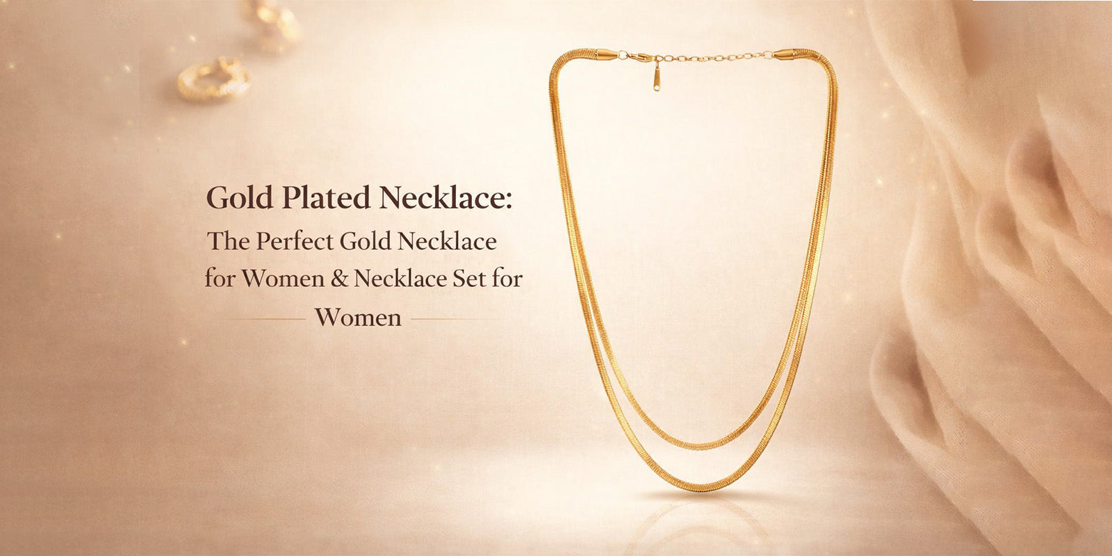 Gold Plated Necklace: The Perfect Gold Necklace for Women & Necklace Set for Women
